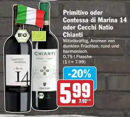 AEZ Primitivo oder Contessa di Marina 14 oder Cecchi Natio Chianti Angebot