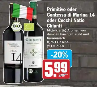 AEZ Primitivo oder Contessa di Marina 14 oder Cecchi Natio Chianti Angebot