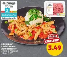 PENNY MÜHLENHOF Frisches Puten- Geschnetzeltes Angebot