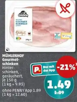 PENNY MÜHLENHOF Gourmet- schinken Angebot
