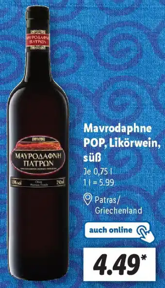 Lidl Mavrodaphne POP, Likörwein, süß Angebot