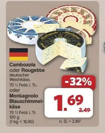Famila Nord West Cambozola oder Rougette Montagnolo Blauschimmel- käse Angebot