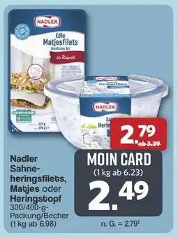 Famila Nord West Nadler Sahne- heringsfilets, Matjes oder Heringstopf Angebot