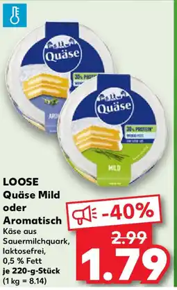 Kaufland LOOSE Quäse Mild oder Aromatisch Angebot