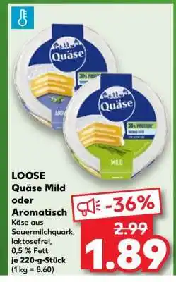 Kaufland LOOSE Quäse Mild oder Aromatisch Angebot