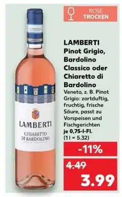 Kaufland LAMBERTI Pinot Grigio, Bardolino Classico oder Chiaretto di Bardolino Angebot