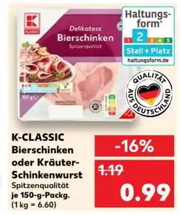 Kaufland K-CLASSIC Bierschinken oder Kräuter-Schinkenwurst Angebot