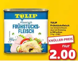 Kaufland Tulip Frühstücksfleisch Angebot