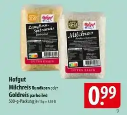 Famila Nord Ost Hofgut Milchreis Rundkorn oder Goldreis parboiled Angebot