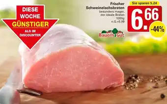 WEZ Bauern Gut Frischer Schweinelachsbraten Angebot