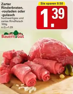 WEZ Bauern Gut Zarter Rinderbraten, -rouladen oder -gulasch Angebot