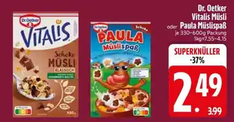 Edeka Dr. Oetker Vitalis Müsli oder Paula Müslispaß Angebot
