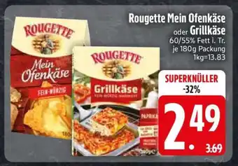 Edeka Rougette Mein Ofenkäse oder Grillkäse Angebot