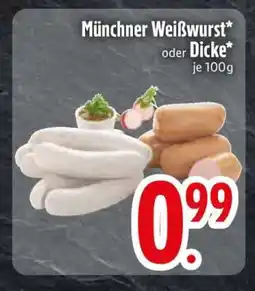 Edeka Münchner Weißwurst oder Dicke Angebot