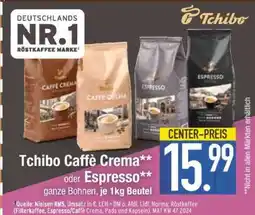 Edeka Tchibo Caffè Crema oder Espresso Angebot