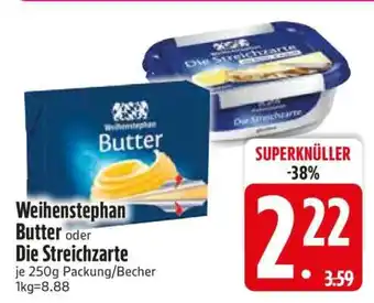 Edeka WEIHENSTEPHAN Butter oder Die Streichzarte Angebot