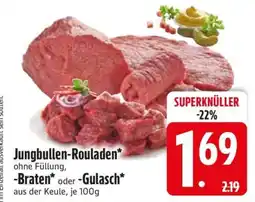 Edeka Jungbullen-Rouladen, -Braten oder -Gulasch Angebot