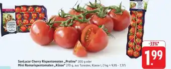 Edeka SanLucar Cherry Rispen-Tomaten „Praline“ oder Mini Romarispentomaten „Küsse“ Angebot