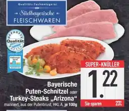 Edeka Bayerische Puten-Schnitzel oder Turkey-Steaks 'Arizona' Angebot