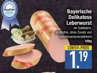 Edeka Bayerische Delikatess Leberwurst Angebot