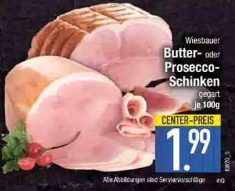 Edeka Wiesbauer Butter- oder Prosecco-Schinken Angebot