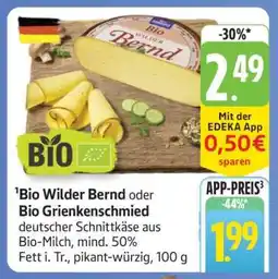 Edeka Bio Wilder Bernd oder Bio Grienkenschmied Angebot