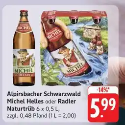 Edeka Alpirsbacher Schwarzwald Michel Helles oder Radler Naturtrüb Angebot