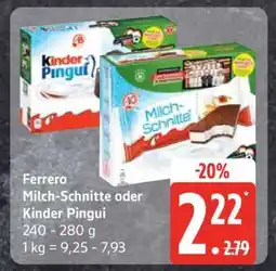 Edeka Ferrero Milch-Schnitte oder Kinder Pingui Angebot