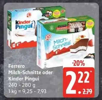 Edeka Ferrero Milch-Schnitte oder Kinder Pingui Angebot