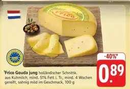 Edeka Frico Gouda Jung Angebot