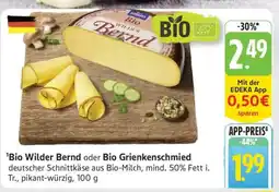 Edeka Bio Wilder Bernd oder Bio Grienkenschmied Angebot