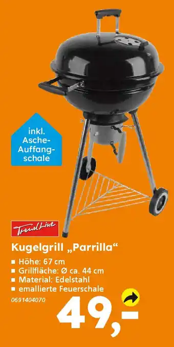 Globus Baumarkt TrendLine Kugelgrill,,Parrilla" Angebot