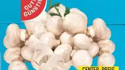 E-Center Gut & Günstig Frische Champignons Angebot
