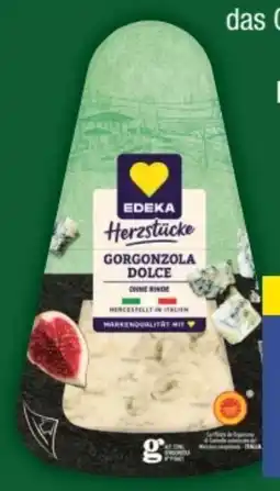 E-Center Edeka Herzstücke Gorgonzola Dolce Angebot