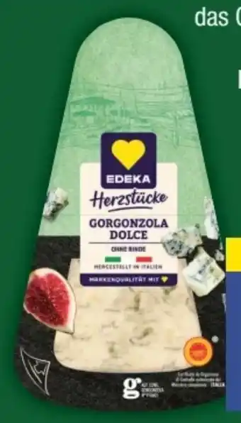 E-Center Edeka Herzstücke Gorgonzola Dolce Angebot