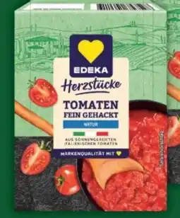 E-Center Edeka Herzstücke Tomaten Fein Gehackt Angebot