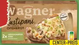 E-Center Original Wagner Rustipani Ofenbrot Angebot
