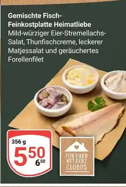 Globus Globus gemischte fisch-feinkostplatte heimatliebe Angebot