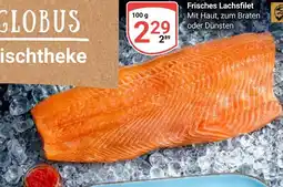 Globus Globus frisches lachsfilet Angebot