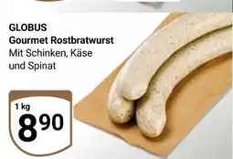 Globus Globus gourmet rostbratwurst Angebot