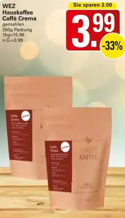 WEZ WEZ Hauskaffee Caffè Crema Angebot