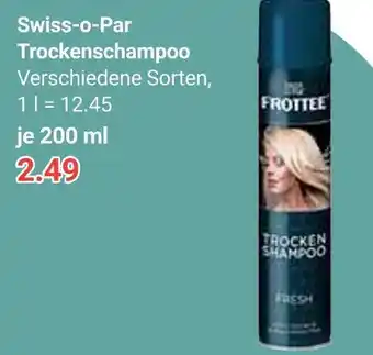 Globus Swiss-o-par trockenshampoo Angebot