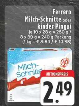 Edeka Ferrero milch-schnitte oder kinder pingui Angebot