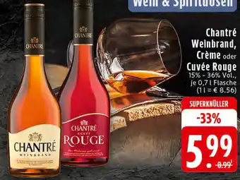 Edeka Chantré weinbrand, crème oder cuvée rouge Angebot