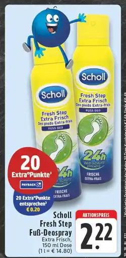Edeka Scholl fresh step fuß-deospray Angebot