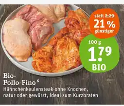 tegut Bio-pollo-fino hähnchenkeulensteak Angebot