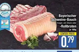Edeka Qualität bayerischer schweine-bauch oder -rollbraten Angebot