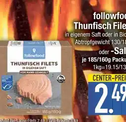 Edeka Followfood thunfisch filets Angebot