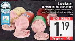 Edeka Qualität bayern bayerischer bierschinken-aufschnitt Angebot