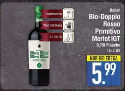 Edeka Bio-doppio rosso primitivo merlot igt Angebot